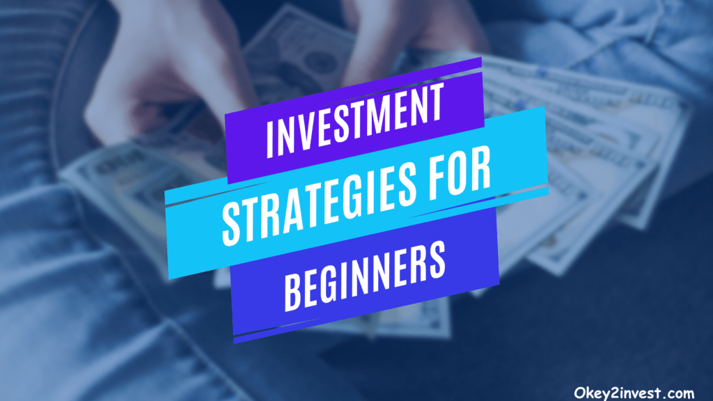 Investment Strategies for Beginners