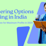 Mastering Options Trading in India: Strategies for Maximum Profits in 2025