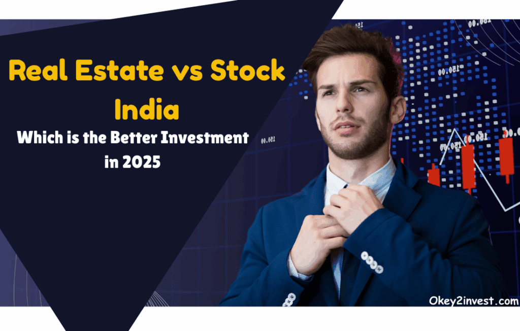 Real Estate vs Stock India