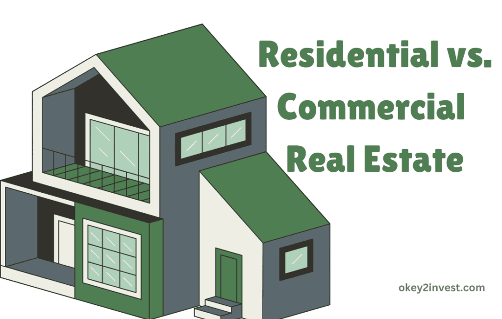 Residential vs. Commercial Real Estate