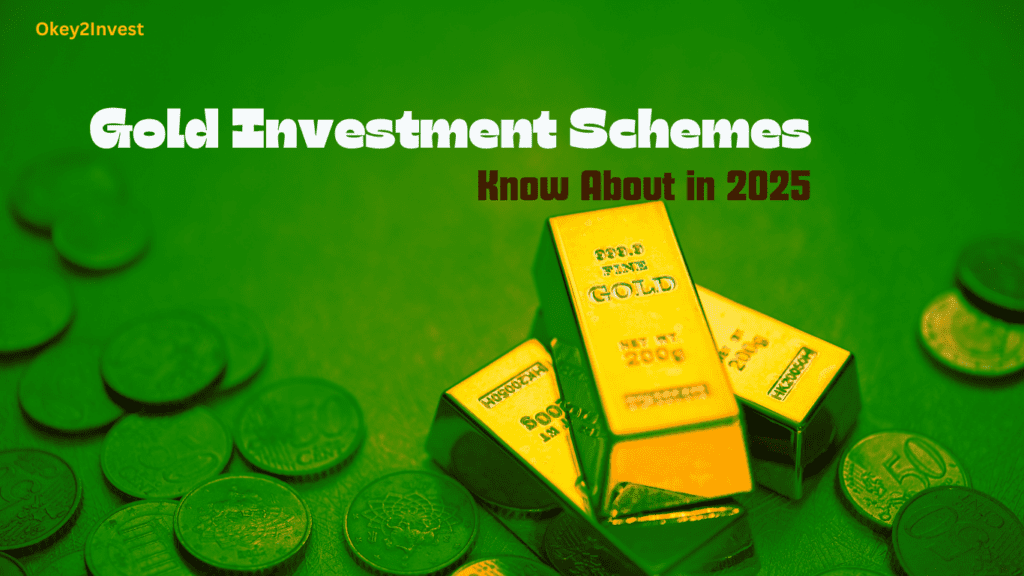 Gold Investment Schemes