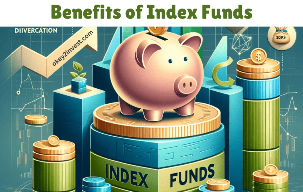 Benefits of Index Funds
